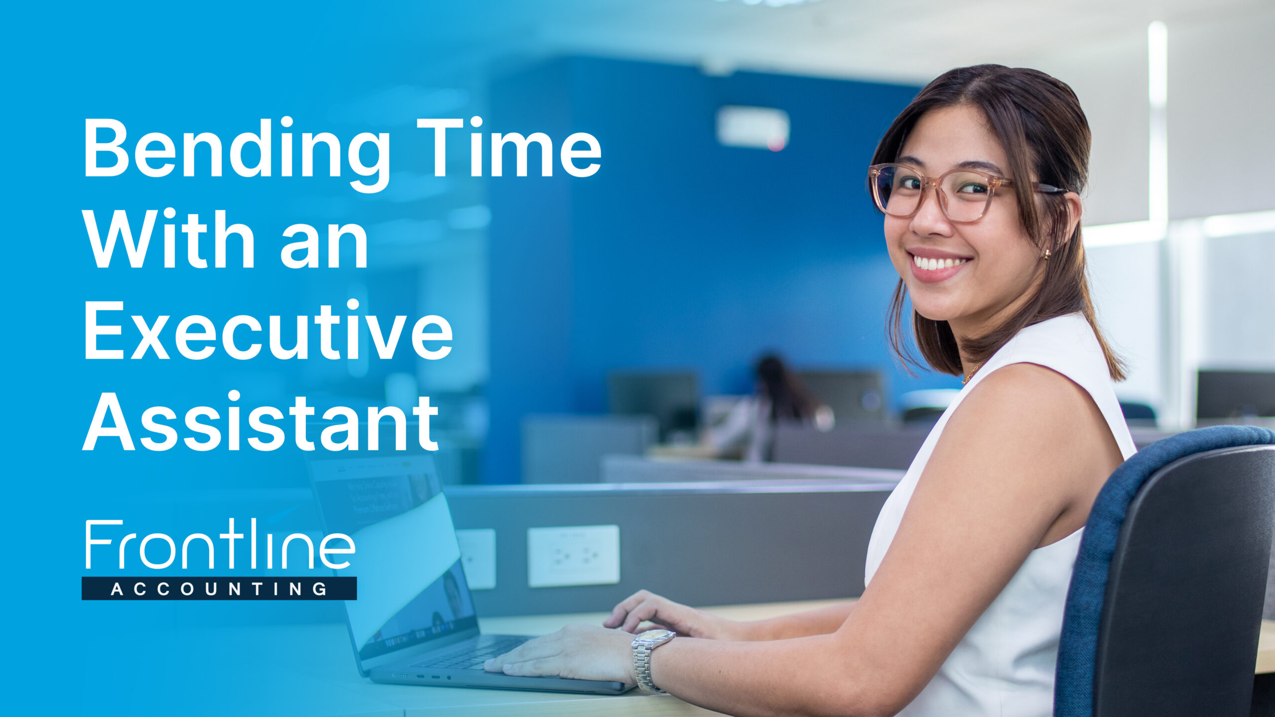 Bending Time with an Executive Assistant (or how to be more effective!)